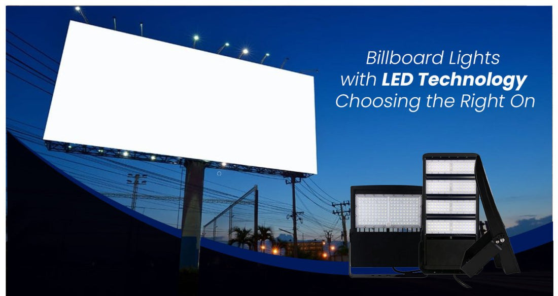 Billboard Lights with LED Technology: Choosing the Right One - LEDMyPlace