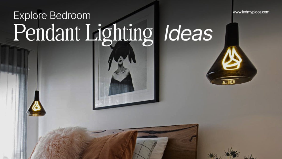 Explore Bedroom Pendant Lighting Ideas - LEDMyPlace