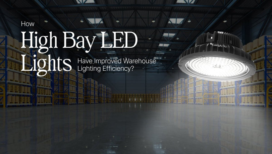 How High Bay LED Lights Have Improved Warehouse Lighting Efficiency? - LEDMyPlace