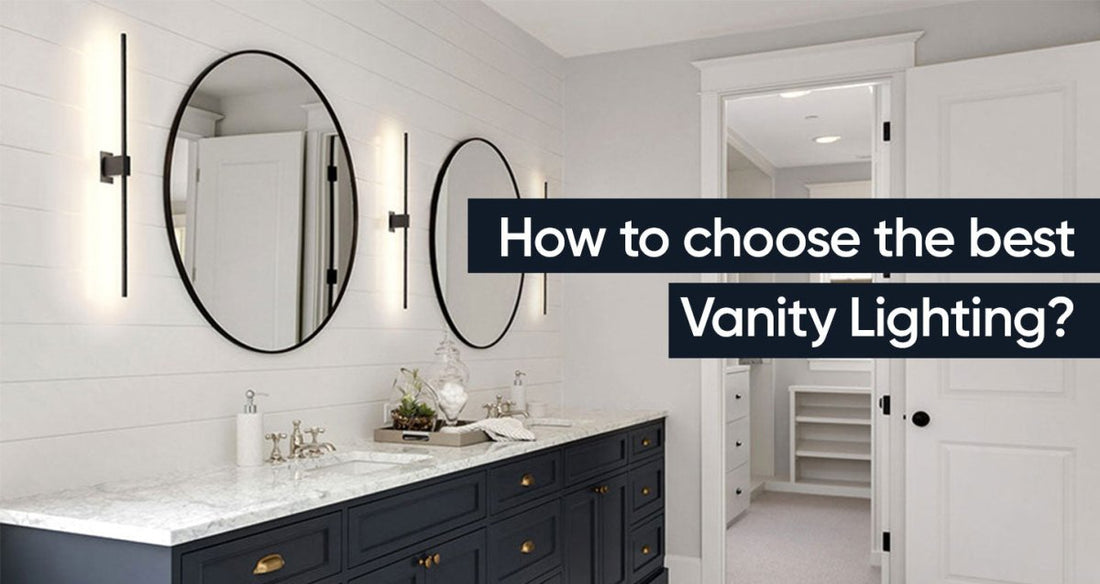 How To Choose The Best Vanity Lighting? - LEDMyPlace