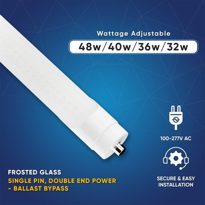 T8 8ft LED Tube/Bulb - 48w/40w/36w/32w Wattage Adjustable, 130lm/w, 3000k/4000k/5000k/6500k CCT Changeable, Frosted, FA8 Single Pin, Double End Power - Ballast Bypass - LEDMyPlace